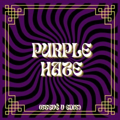 Jimi Hendrix - Purple Haze (Stevë V Edit/VIP Remix)