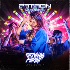PATRON - WE ARE BRAZIL | LIVE SET 2024