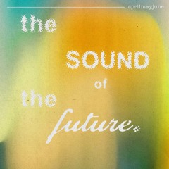 the sound of the future