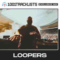 LOOPERS - 1001Tracklists 'GREED' Exclusive Mix