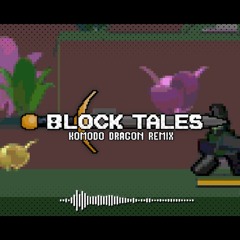 Komodo Dragon Remix - Block Tales (Mekio ft Krispy Mussic)