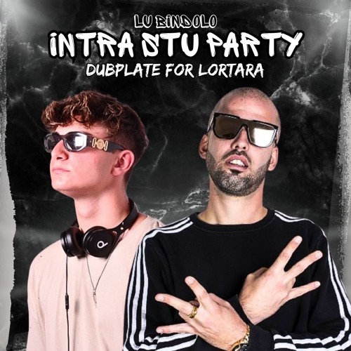 Bindolo- INTRA STU PARTY [DubPlate Lortara]