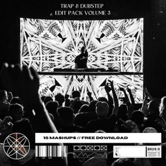 RAFAEL'S 'TRAP & DUBSTEP' EDIT PACK VOLUME 3