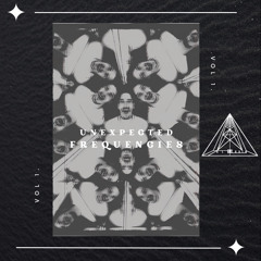 Unexpected Frequencies Vol 1.
