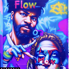 Hustle Flow N' Love Flow