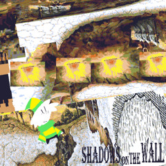 5 - Shadows On The Walls (QUINTUPLE)