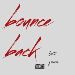 Bounce back - feat. g3urin