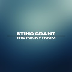 Stino Grant - The Funky Room