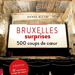 READ [PDF] BRUXELLES SURPRISES - 500 COUPS DE COEUR 4EME EDITION