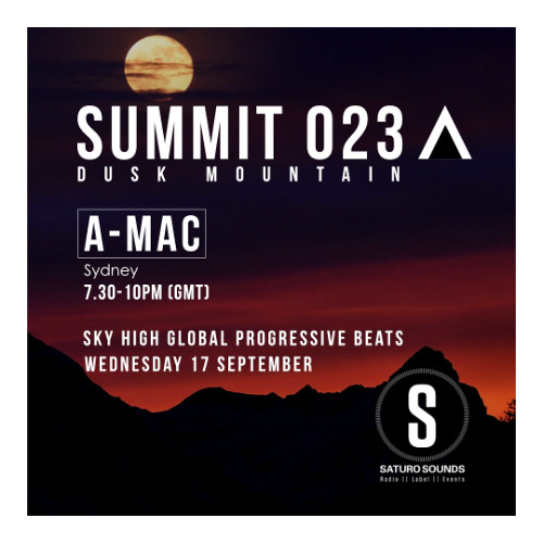 SUMMIT 023 - A-MACs DUSK TILL DAWN MIX [[ Free Download ]]
