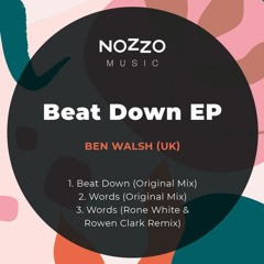 Ben Walsh (UK) - Words (Rone White & Rowen Clark Remix)[Nozzo Music]