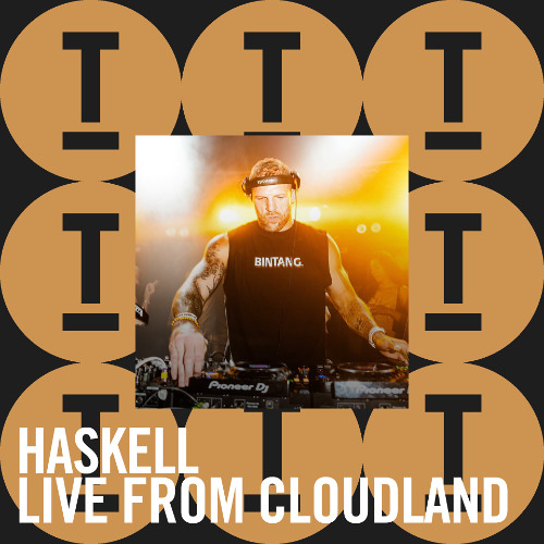 HASKELL - Live at Cloudland [House/Tech House]