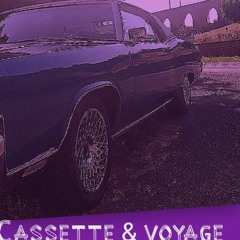 cassette & voyage