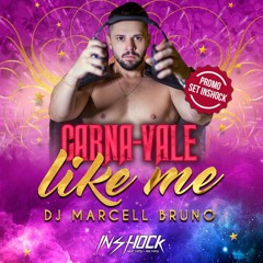 CARNAVALE LIKE ME - SET PROMO INSHOCK #132bpm