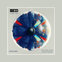 Zedd (feat. Matthew Koma and Miriam Bryant) - Find You (jinchou remix)
