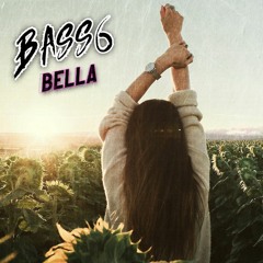 Bass6 -  Bella (2022)