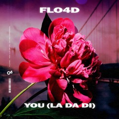 FLO4D - You (La La Di)