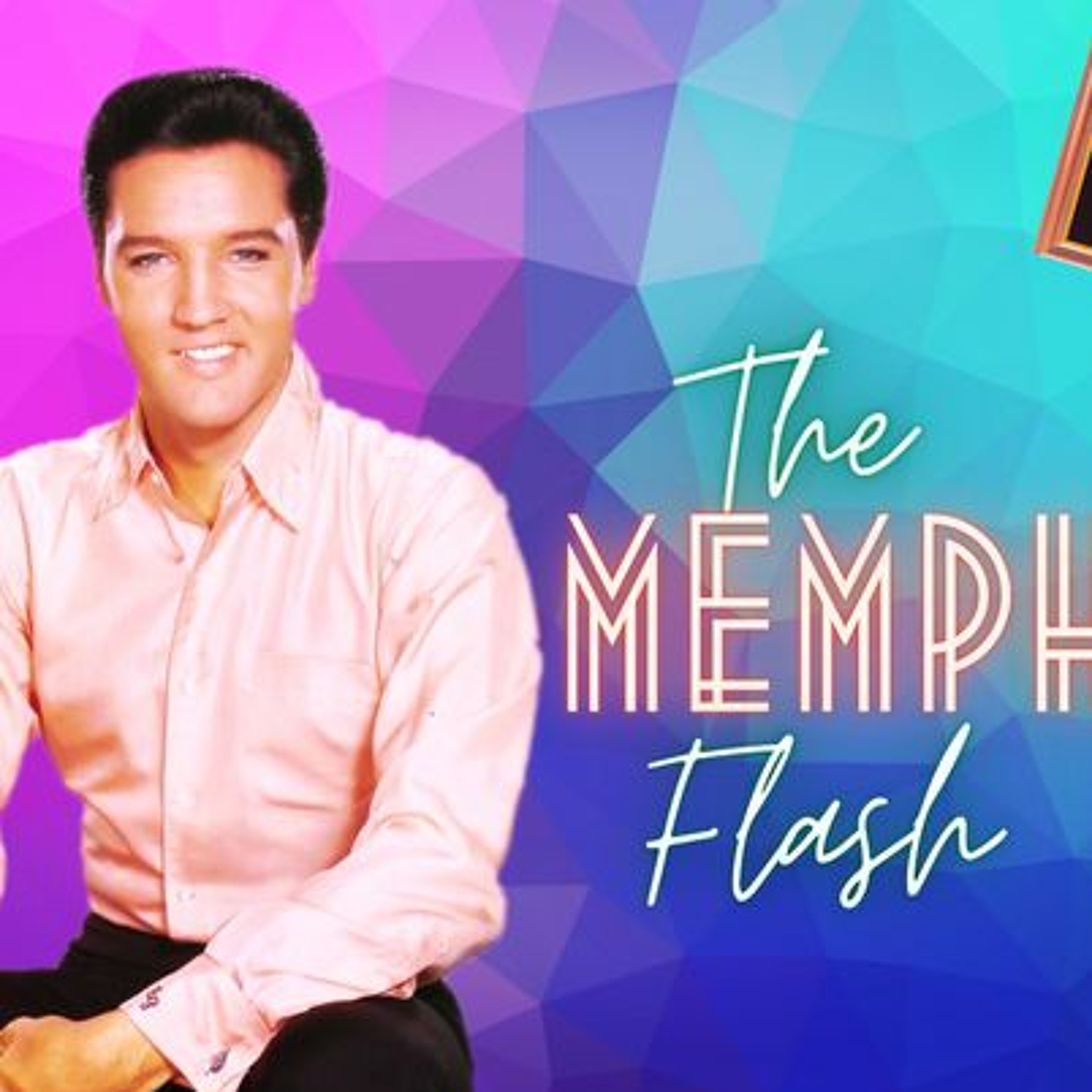 Elvis The Memphis Flash Extra Gold Episode 65 episode artwork