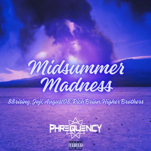 88rising - Midsummer Madness (Phrequency Bootleg) {FREE DOWNLOAD}