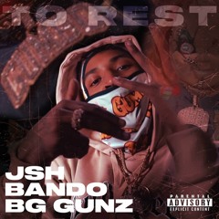 To Rest (feat. JSH & BG Gunz)