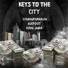 Keys To The City'' YoungPharaoh X 6ixFoot X King Juba