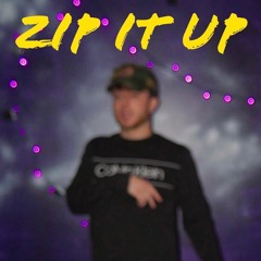 Zip it up (Prod. Westt The Great & Sebi)