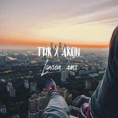 THK X Akon Ft. Lawsøn (Reggae Remix) 2021