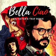 Bella Ciao - Raj Ratan's Trap Remix | Money Heist S5 | La Casa De Papel