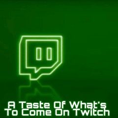 Dalemma - A Taste Of What's To Come On Twitch Vol.004