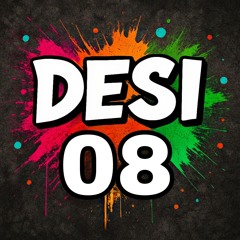 Desi 08