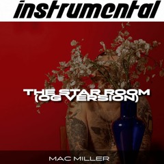 Mac Miller - The Star Room OG (instrumental) reprod by mizzy mauri
