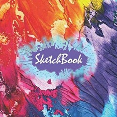[Get] [PDF EBOOK EPUB KINDLE] Sketch Book: Notebook for Drawing, Large 8.5"x11" 110 B