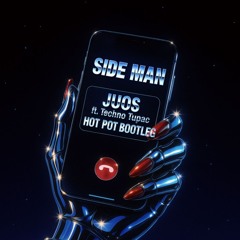Juos, Techno Tupac - Sideman (Hot Pot Bootleg) [FREE DOWNLOAD]