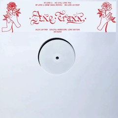 [AXTX013] Lay-Far - Soulful Hardcore : Love Edition (Inc Raw Takes Remix)