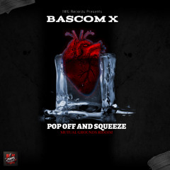 POP OFF & SQUEEZE  (MUTUAL GROUNDS RIDDIM)