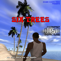 Six x Treez