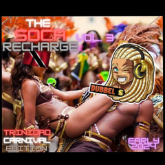 The Soca Recharge Vol. 3 (2024 Trinidad Carnival)
