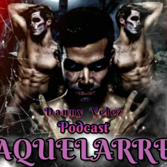 DANNY VELEZ-SPECIAL PODCAST (AQUELARRE) 31.10.25