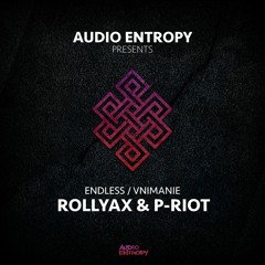 (Drum Pusher Premiere) Rollyax & P - Riot - Endless (Audio Entropy)