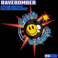 [RB018] Ravebomber - Listen Carefully Outside World Twist