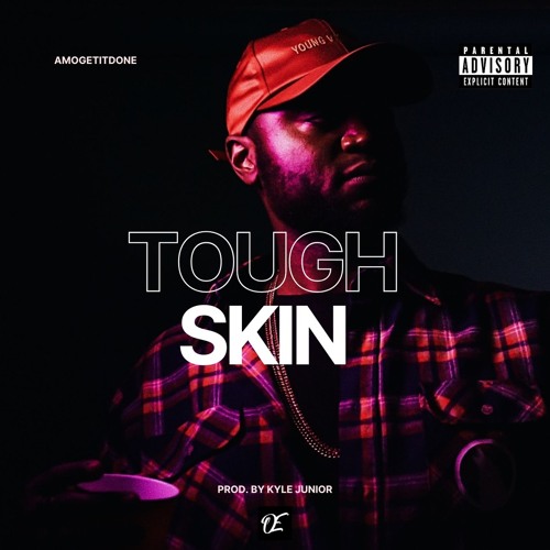 Tough Skin [Prod. By Kyle Junior]