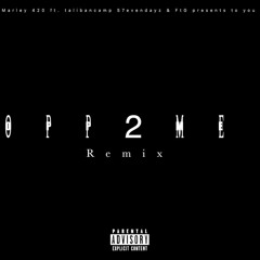 OPP 2 ME WEEDMIX TALKING about the West BY MARLEY 420 SE7VENDAYZ FLY THE GREAT & TALIBANCAMP