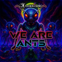 Xamãnic - We Are Ants! (205)