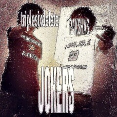 triplesixdelete — JOKERS prod. RAKSHAS