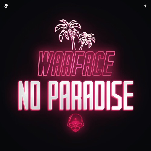 Warface - No Paradise (Radio Edit)