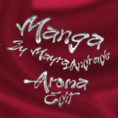 [FREE DOWNOAD] Mayra Andrade - Manga [Aroma (IND) Edit]
