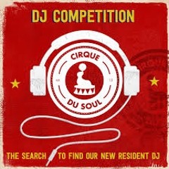 Cirque Du Soul - DJ Competition Mix