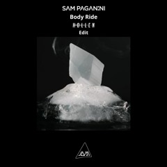 Sam Paganini - Body Ride (Hollen Edit)