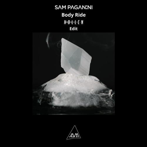 Sam Paganini - Body Ride (Hollen Edit)