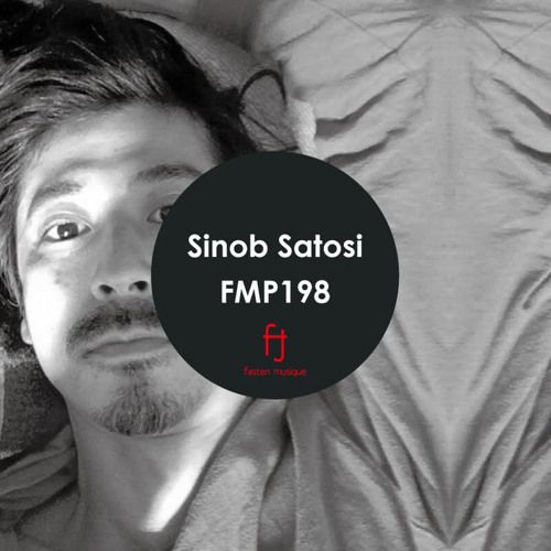 Fasten Musique Podcast 198 | Sinob Satosi